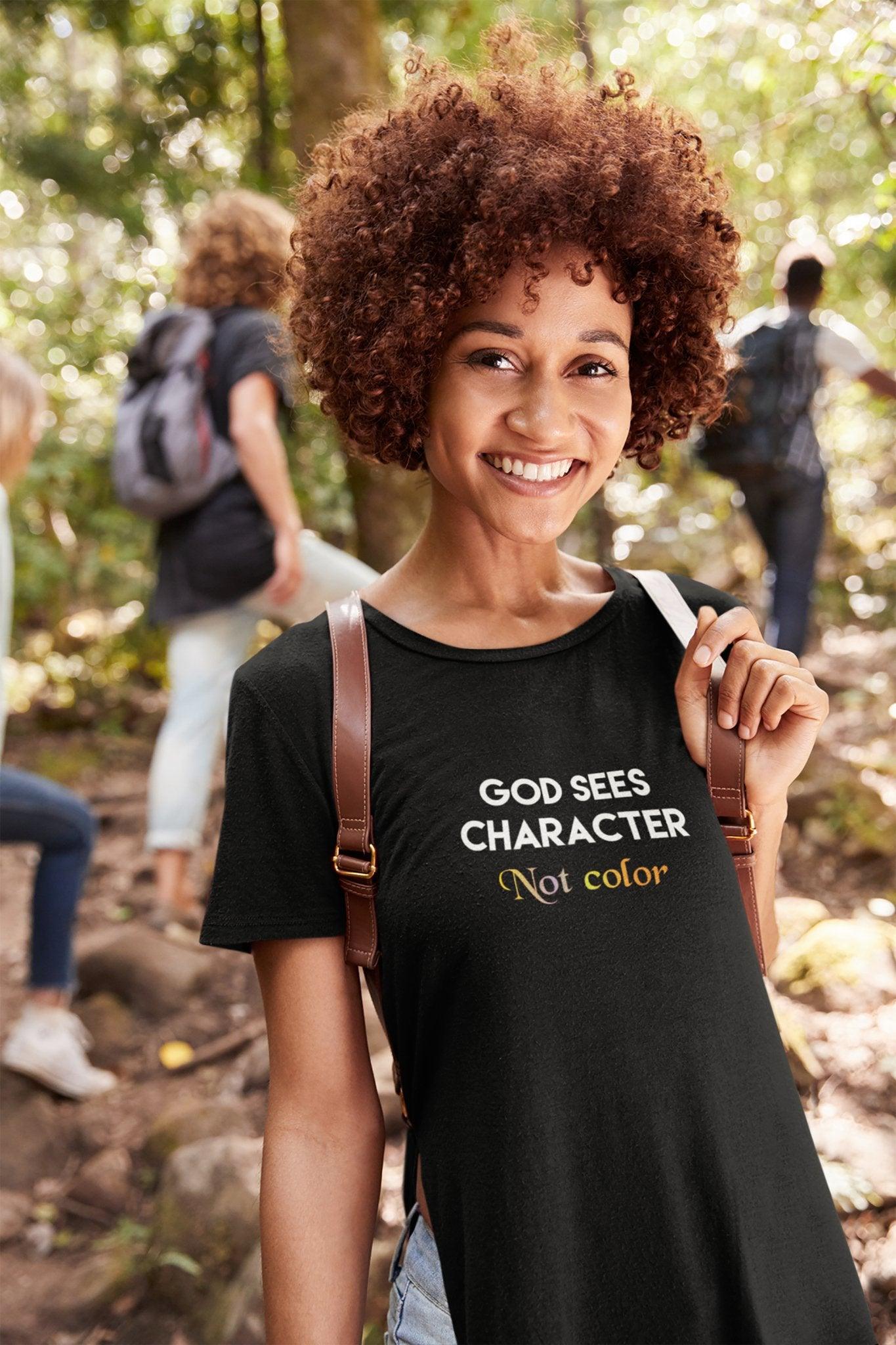 God Sees Character Not Color Unisex T-Shirt - Encore2woRedS
