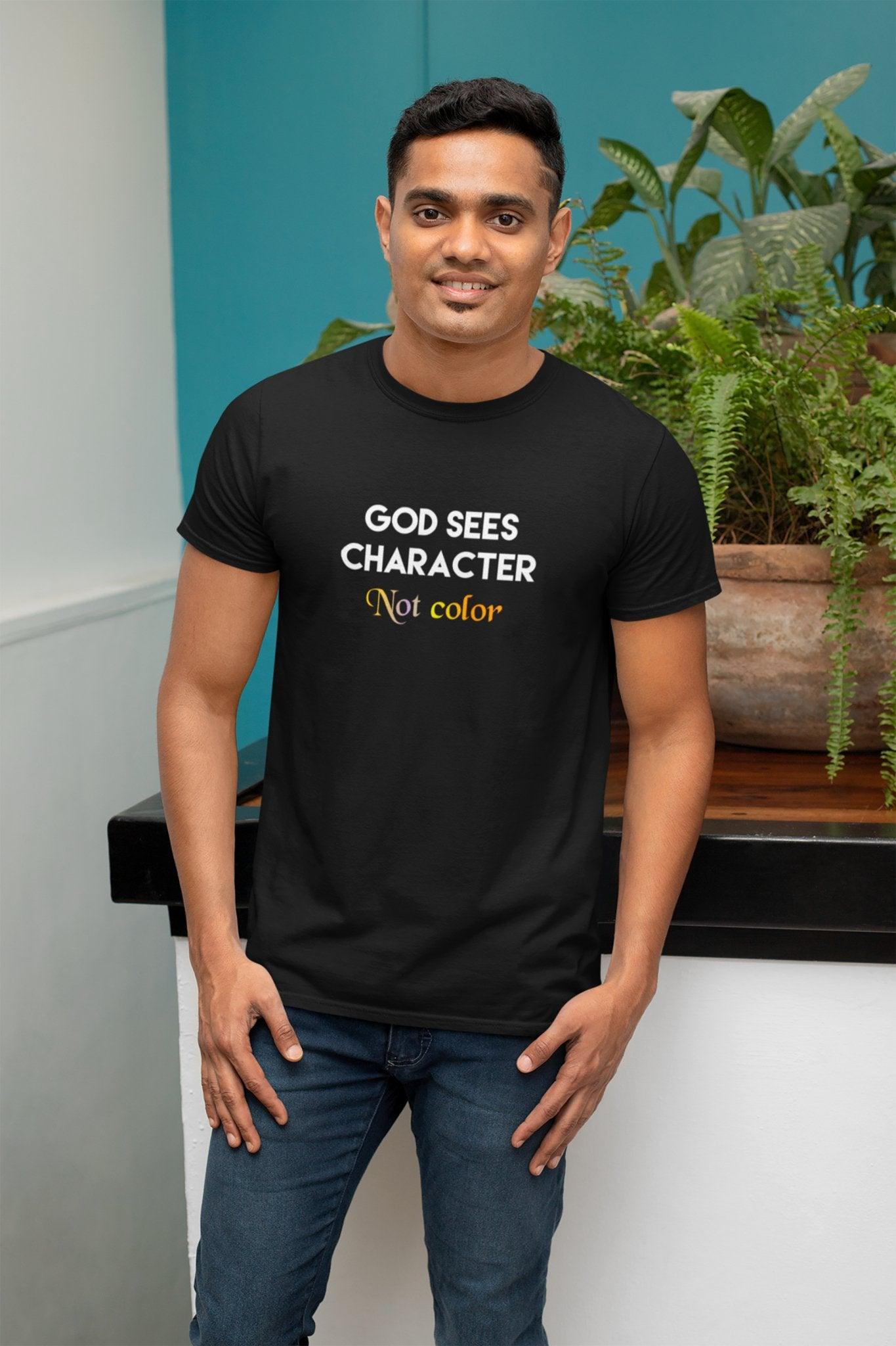 God Sees Character Not Color Unisex T-Shirt - Encore2woRedS