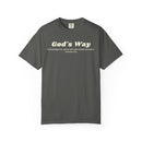 Gods Way Proverbs 3 6 Comfort Colors 1717 Christian Graphic Tee - Encore2woPepperS