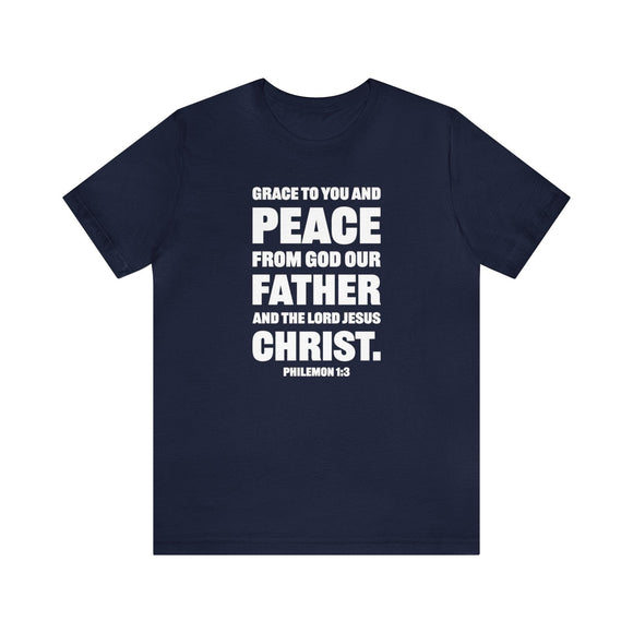 Grace and Peace Philemon 1:3 T-Shirt Bold Lettering Unisex Christian Shirt - Encore2woNavyS