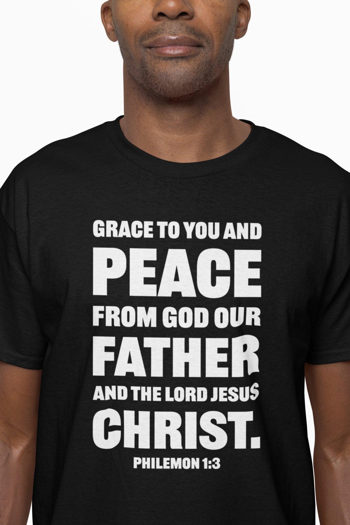 Grace and Peace Philemon 1:3 T - Shirt Bold Lettering Unisex Christian Shirt - Encore2woBlackS