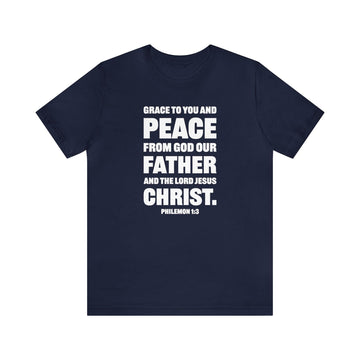 Grace and Peace Philemon 1:3 Unisex Christian T-Shirt - Encore2woNavyS