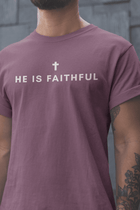 He Is Faithful Christian T-Shirt | Comfort Colors 1717 - Encore2woBerryS