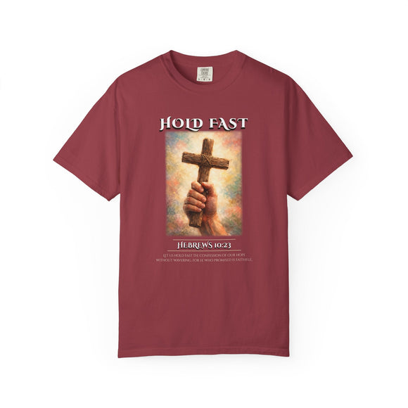 Hold Fast Hebrews 10:23 Comfort Colors 1717 Christian Graphic Tee - Encore2woChiliS