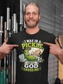 I Was in a Pickle Until God Saved Me T-Shirt | Funny Christian Pickle Faith Tee - Encore2woWhiteS