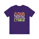 Im a Teacher Therefore I Teach Retro Colorful Graphic Tee - Encore2woTeam PurpleS
