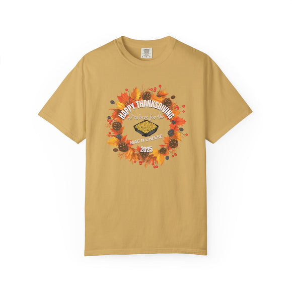 I'm Here for the Mac and Cheese - Funny Comfort Colors Thanksgiving Shirt - Encore2woBlackS
