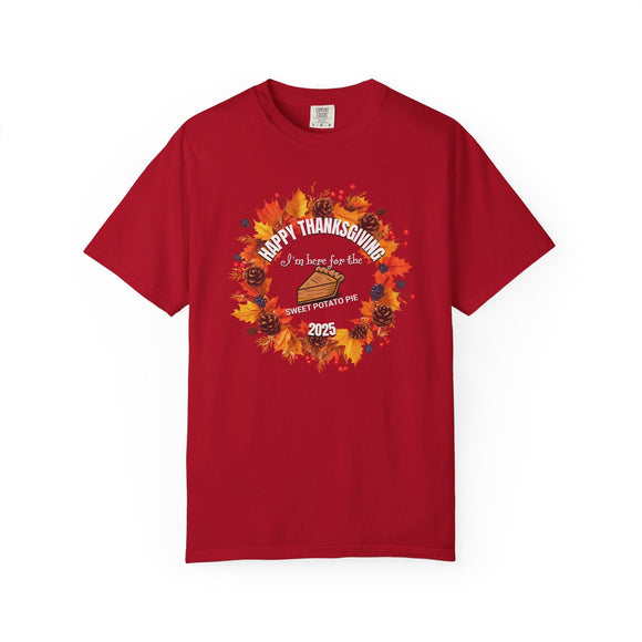 I'm Here for the Sweet Potato Pie - Funny Comfort Colors Thanksgiving Shirt - Encore2woRedS