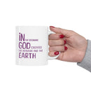 In the Beginning Ceramic Mug - Inspirational Creation Quote - Encore2wo11oz