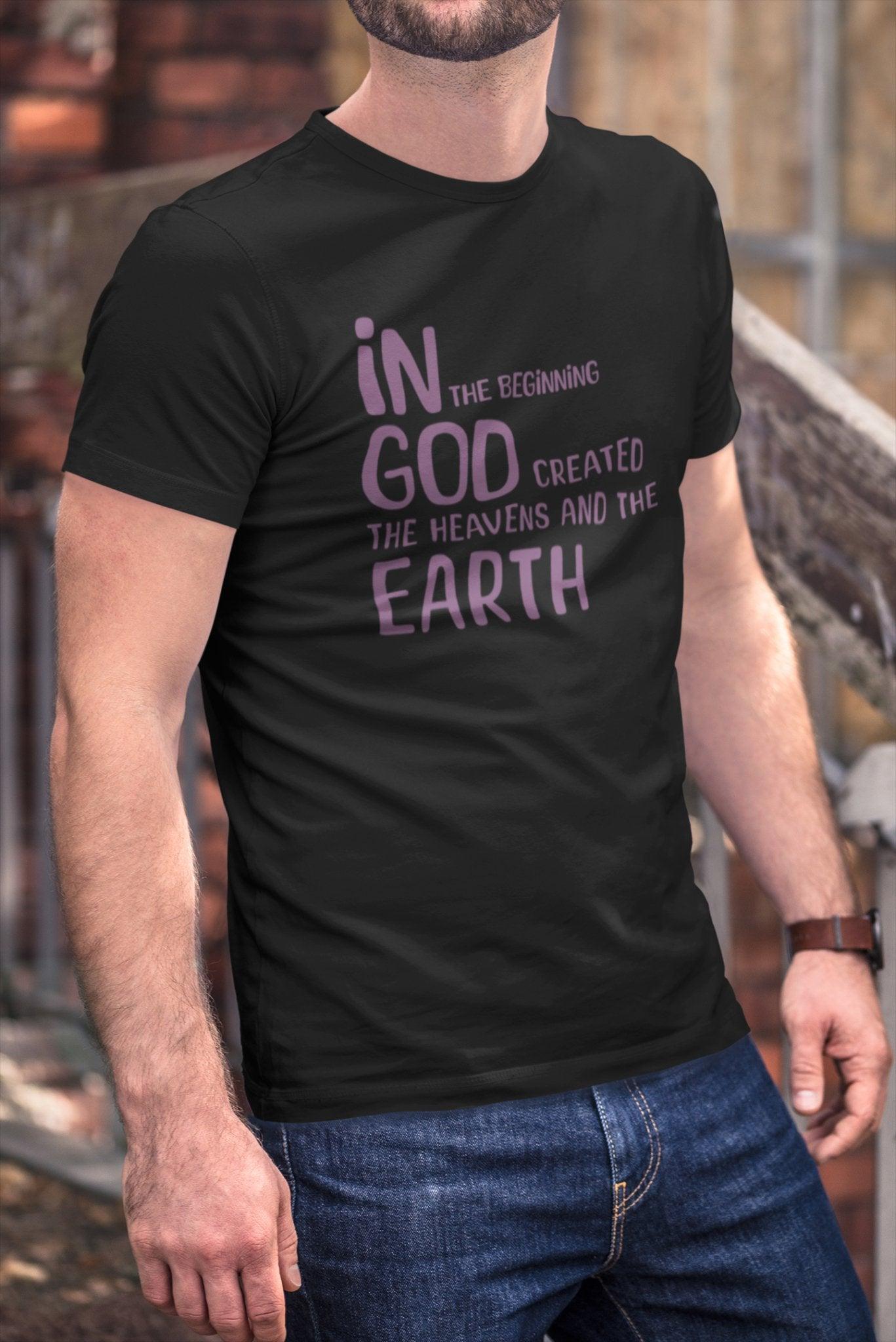 In the Beginning T - Shirt Genesis Creation Quote Tee Christian Inspirational Apparel - Encore2woBlackS