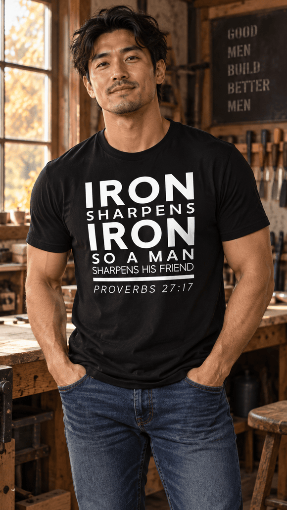 Iron Sharpens Iron Christian T-Shirt for Men – Proverbs 27:17 - Encore2woBlackS