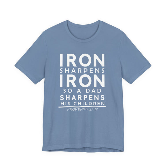 Iron Sharpens Iron So a Dad Sharpens His Children Dad Father’s Day Gift & Birthday T-Shirt - Encore2woTeam PurpleS