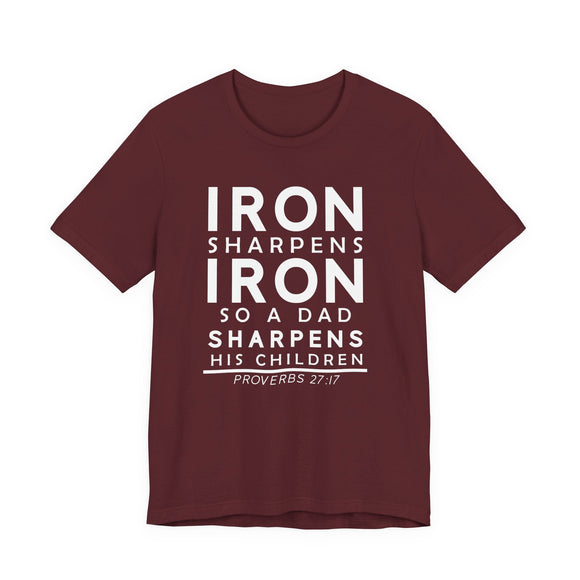 Iron Sharpens Iron So a Dad Sharpens His Children Dad Father’s Day Gift & Birthday T-Shirt - Encore2woTeam PurpleS