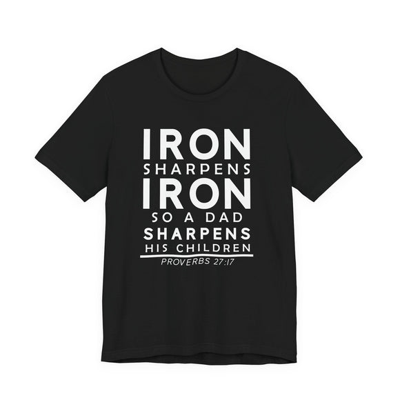 Iron Sharpens Iron So a Dad Sharpens His Children Dad Father’s Day Gift & Birthday T-Shirt - Encore2woTeam PurpleS