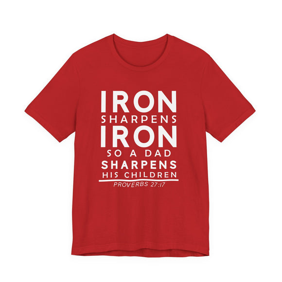 Iron Sharpens Iron So a Dad Sharpens His Children Dad Father’s Day Gift & Birthday T-Shirt - Encore2woTeam PurpleS