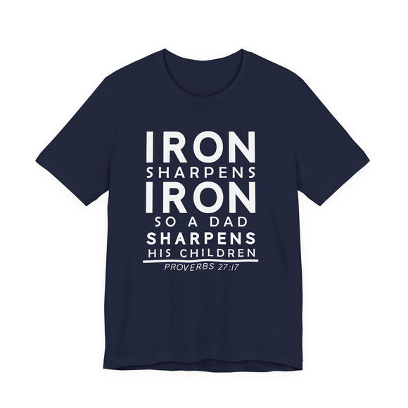 Iron Sharpens Iron So a Dad Sharpens His Children Dad Father’s Day Gift & Birthday T-Shirt - Encore2woTeam PurpleS