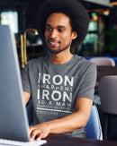 Iron Sharpens Iron T-Shirt - Proverbs 27:17 Inspirational Quote Tee - Encore2woAsphaltS