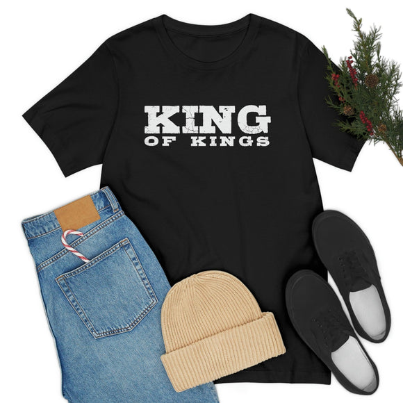 King of Kings Bold Lettered Unisex Short Sleeve Tee - Encore2woBlackS