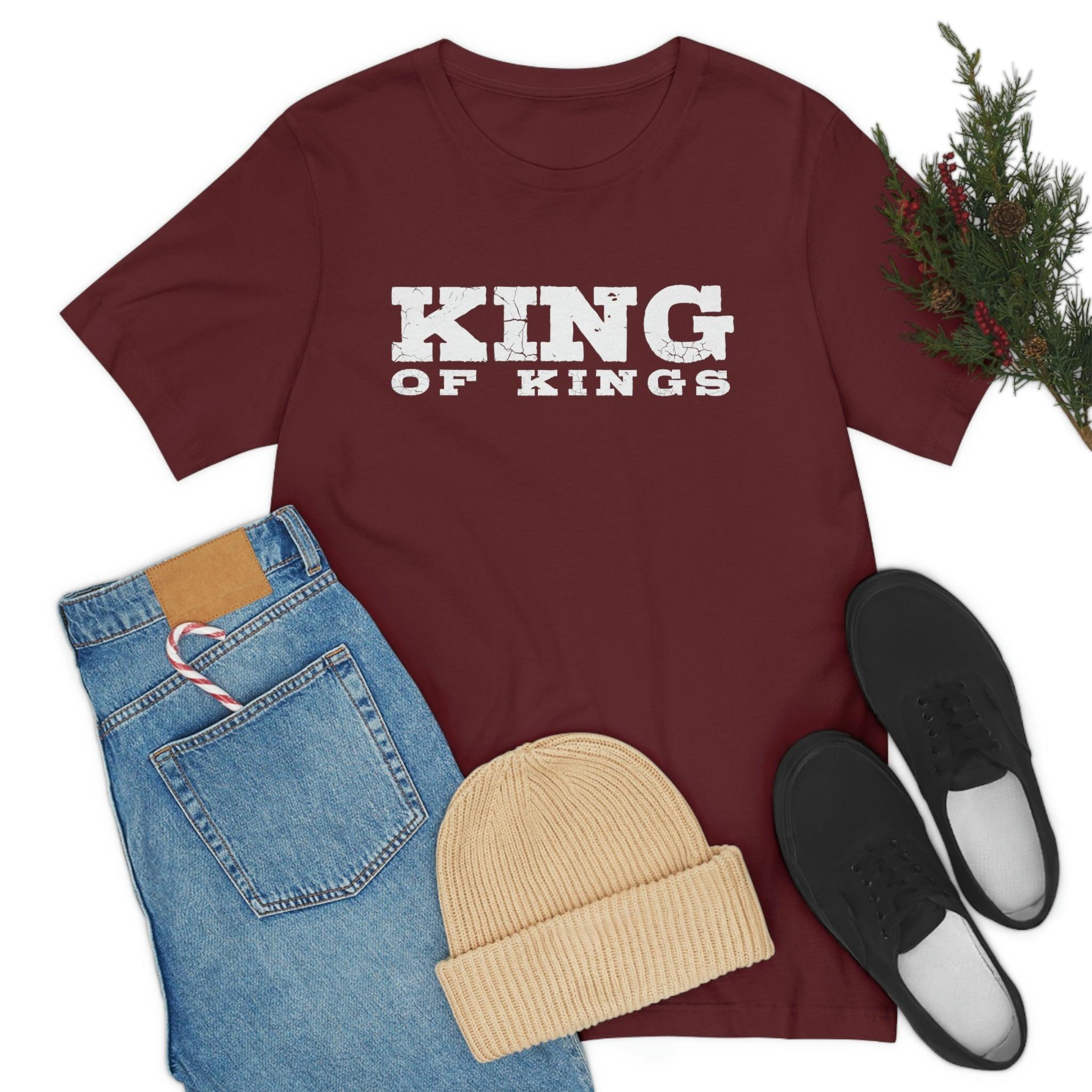 King of Kings Bold Lettered Unisex Short Sleeve Tee - Encore2woMaroonS