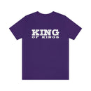 King of Kings Bold Lettered Unisex Short Sleeve Tee - Encore2woTeam PurpleS