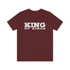 King of Kings Bold Lettered Unisex Tee - Encore2woMaroonS