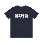 King of Kings Bold Lettered Unisex Tee - Encore2woNavyS