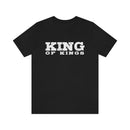 King of Kings Bold Lettered Unisex Tee - Encore2woBlackS
