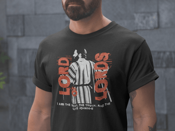 Lord of Lords Jesus T-Shirt with John 14:6 Scripture - Encore2woBlackS