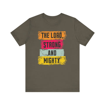 Lord Strong and Mighty Psalm 24:8 Christian Faith Graphic Tee - Encore2woArmyS