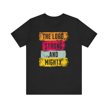 Lord Strong and Mighty Psalm 24:8 Christian Faith Graphic Tee - Encore2woBlackS