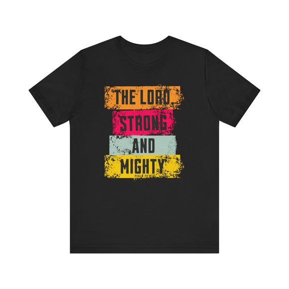 Lord Strong and Mighty Psalm 24:8 Christian Faith Graphic Tee - Encore2woBlackS