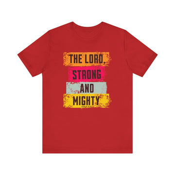 Lord Strong and Mighty Psalm 24:8 Christian Faith Graphic Tee - Encore2woRedS