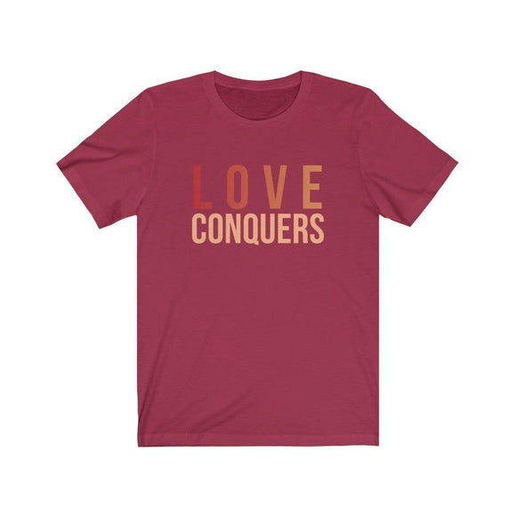 Love Conquers T-Shirt | Colorful Tee | Inspirational Apparel - Encore2woCardinalXS