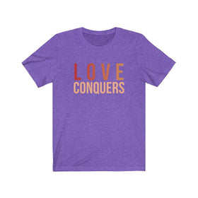 Love Conquers T-Shirt | Colorful Tee | Inspirational Apparel - Encore2woHeather Team PurpleL