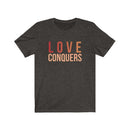 Love Conquers Unisex Short Sleeve Tee - Encore2woBlack HeatherXS