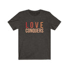 Love Conquers Unisex Short Sleeve Tee - Encore2woBlack HeatherXS