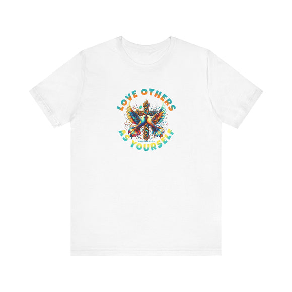 Love Others as Yourself T-Shirt - Matthew 22:39 Design - Encore2woWhiteS