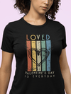 Loved Retro Heart Graphic Tee Valentines Day Is Everyday Shirt - Encore2woBlackS