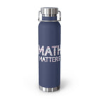Math Matters 22oz Vacuum Insulated Bottle - Encore2woNavy22oz