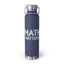Math Matters 22oz Vacuum Insulated Bottle - Encore2woNavy22oz