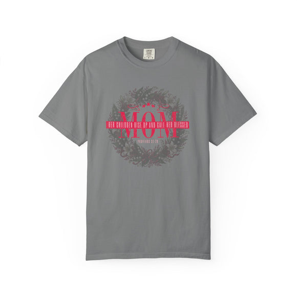 Mom Blessed Proverbs 31:28 Comfort Colors 1717 Christian Graphic Tee - Encore2woBlossomS