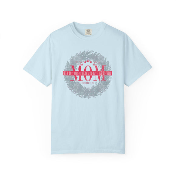 Mom Blessed Proverbs 31:28 Comfort Colors 1717 Christian Graphic Tee - Encore2woBlossomS