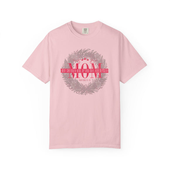 Mom Blessed Proverbs 31:28 Comfort Colors 1717 Christian Graphic Tee - Encore2woBlossomS