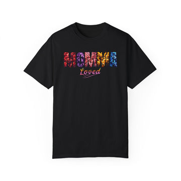 Momma Loved Floral Script T-Shirt - Comfort Colors - Encore2woBlackS