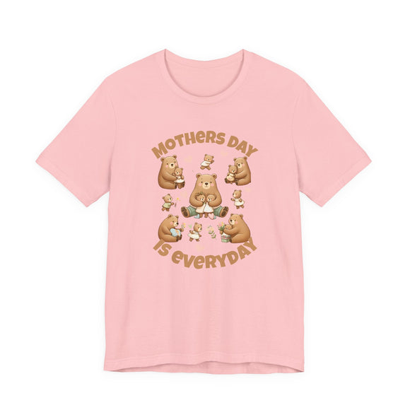 Mother's Day Is Everyday Mama Bear Graphic Tee Cute Gift for Mom - Encore2woWhiteS