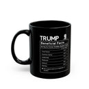 Mug - Trump Beneficial Black Mug - Nutrition Label Style, Conservative Gift - Encore2wo11oz