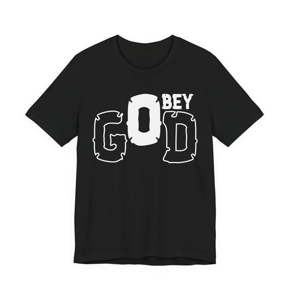 Obey God Christian Graphic T-Shirt - Encore2woRedS