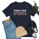 Pray for America T-Shirt with 2 Chronicles 7:14 - Encore2woNavyS