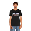 Pray for America T-Shirt with 2 Chronicles 7:14 - Encore2woBlackS