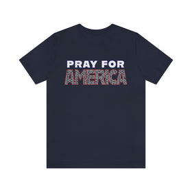 Pray For America with 2 Chronicles 7:14 Inscribed Unisex Short Sleeve Tee - Encore2woNavyS